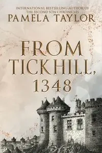 From Tickhill, 1348 - Taylor Pamela