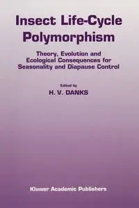 Insect life-cycle polymorphism - Danks H.V.