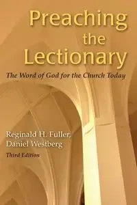Preaching the Lectionary - Reginald Fuller H