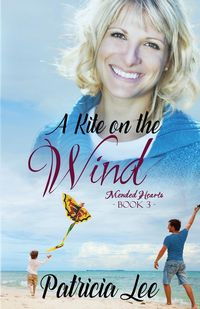 A Kite on the Wind - Lee Patricia