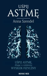 Uśpij astmę - Anna Szendel