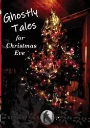 Ghostly Tales for Christmas Eve - Gemma Dobson