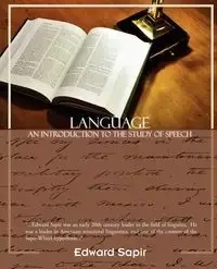 Language an Introduction to the Study of Speech - Edward Sapir