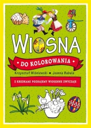 Wiosna do kolorowania - z kredkami poznajemy... - Joanna Babula, Krzysztof Wiśniewski