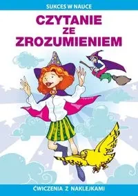 Czytanie ze zrozumieniem. Ćwiczenia z naklejkami - Beata Guzowska