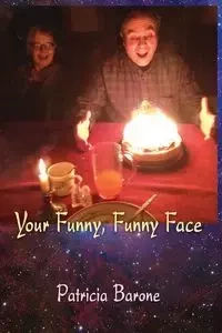 Your Funny, Funny Face - Patricia Barone