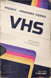 VHS. Przewińmy to jeszcze raz - PigOut, Przemek Corso