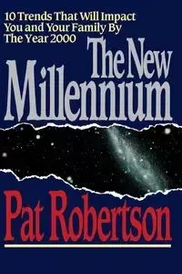 The New Millennium - Pat Robertson