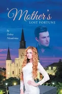 A Mothers Lost Fortune - Debra Nicodemus