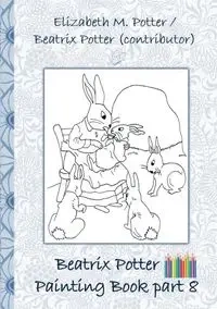 Beatrix Potter Painting Book Part 8 ( Peter Rabbit ) - Potter Beatrix
