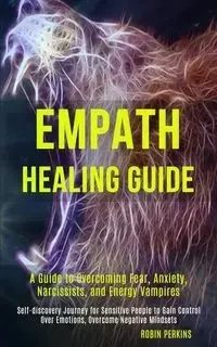 Empath Healing Guide - Robin Perkins