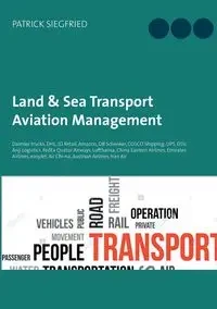 Land & Sea Transport Aviation Management - Siegfried Patrick