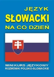 Język słowacki na co dzień. Rozmówki słowackie +CD - praca zbiorowa