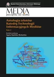 Antologia tekstów Katedry Technologii Inf. ... T.2 - Agata Opolska-Bielańska