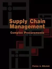 Supply Chain Management - Mikulski Florian A.