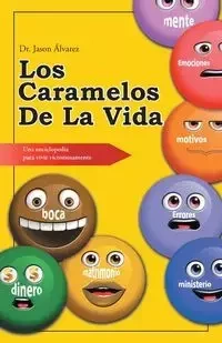 Los caramelos de la vida - Jason Álvarez Dr.