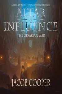 Altar of Influence - Jacob Cooper