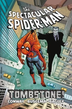 The Spectacular Spider-Man. Tombstone! - Gerry Conway, Sal Buscema, Mark Bagley