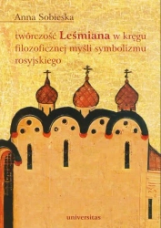 eBook Twórczość Leśmiana w kręgu filozoficznej myśli symbolizmu rosyjskiego - Anna Sobieska