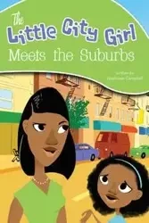 The Little City Girl Meets the Suburbs - Stephanie Campbell