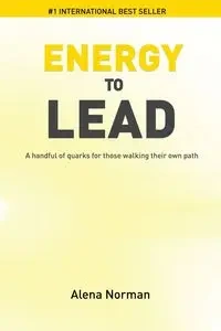Energy to Lead - Norman Alena