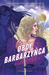 Obcy barbarzyńca - Ruby Dixon, Adriana Celińska