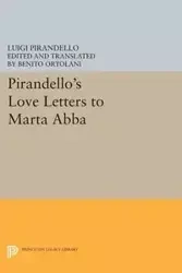 Pirandello's Love Letters to Marta Abba - Luigi Pirandello