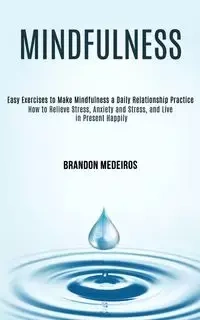 Mindfulness - Brandon Medeiros