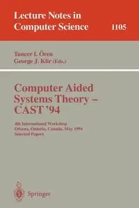 Computer Aided Systems Theory - CAST '94 - Ören Tuncer I.