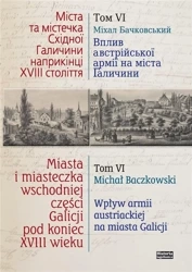Miasta i miasteczka wsch. cześci Galicji T.6 - Michał Baczkowski