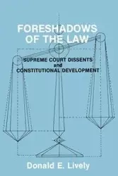 Foreshadows of the Law - Donald E. Lively