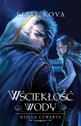 Wściekłość wody. Przebudzenie powietrza. Tom 4 - Elise Kova
