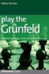 Play the Grunfeld - Yelena Dembo