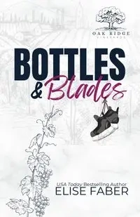 Bottles & Blades - Elise Faber