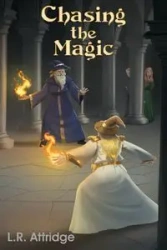 Chasing the Magic - Attridge L R