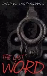 The Last Word - Richard Loofbourrow