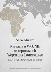 Narracja o WOJNIE w reportażach Wojciecha... - Sara Akram