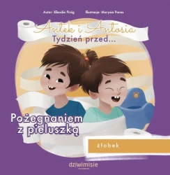 Antek i Antosia. Tydzień przed... Pożegnaniem z... - Klaudia Piróg, Marysia Panas