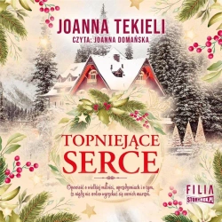 Topniejące serce audiobook - Joanna Tekieli