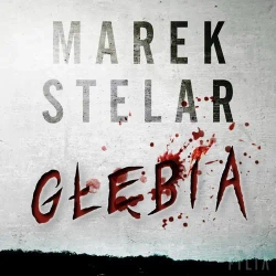 audiobook Głębia - Marek Stelar