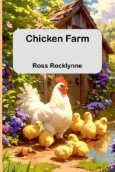 Chicken Farm - Ross Rocklynne