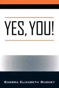 Yes, You! - Barbra Elizabeth Burney