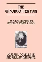 The Unforgotten Man - Joseph L. Codella Jr