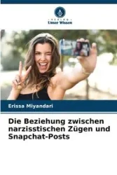Die Beziehung zwischen narzisstischen Zügen und Snapchat-Posts - Miyandari Erissa