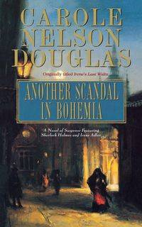 Another Scandal in Bohemia - Douglas Carole Nelson