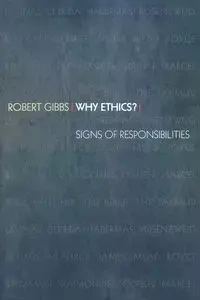 Why Ethics? - Robert Gibbs