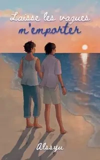Laisse les vagues m'emporter - C. Alssyu