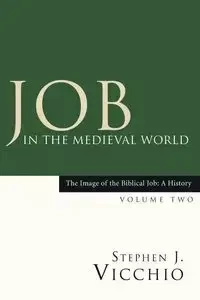 Job in the Medieval World - Stephen J. Vicchio