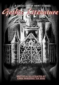 Gothic Literature - Emma Morrissey