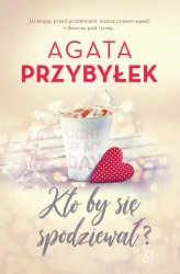 eBook Kto by się spodziewał - Agata Przybyłek epub